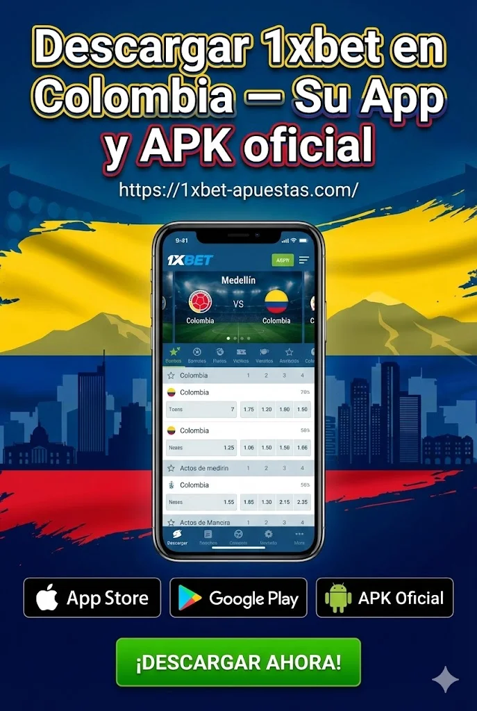 Descargar 1xbet en Colombia — Su App y APK oficial
